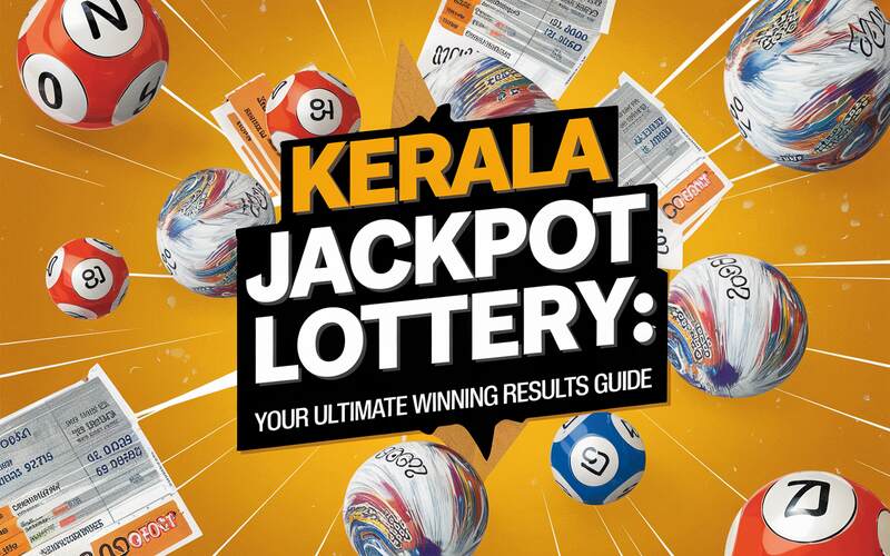 Kerala Jackpot Lottery